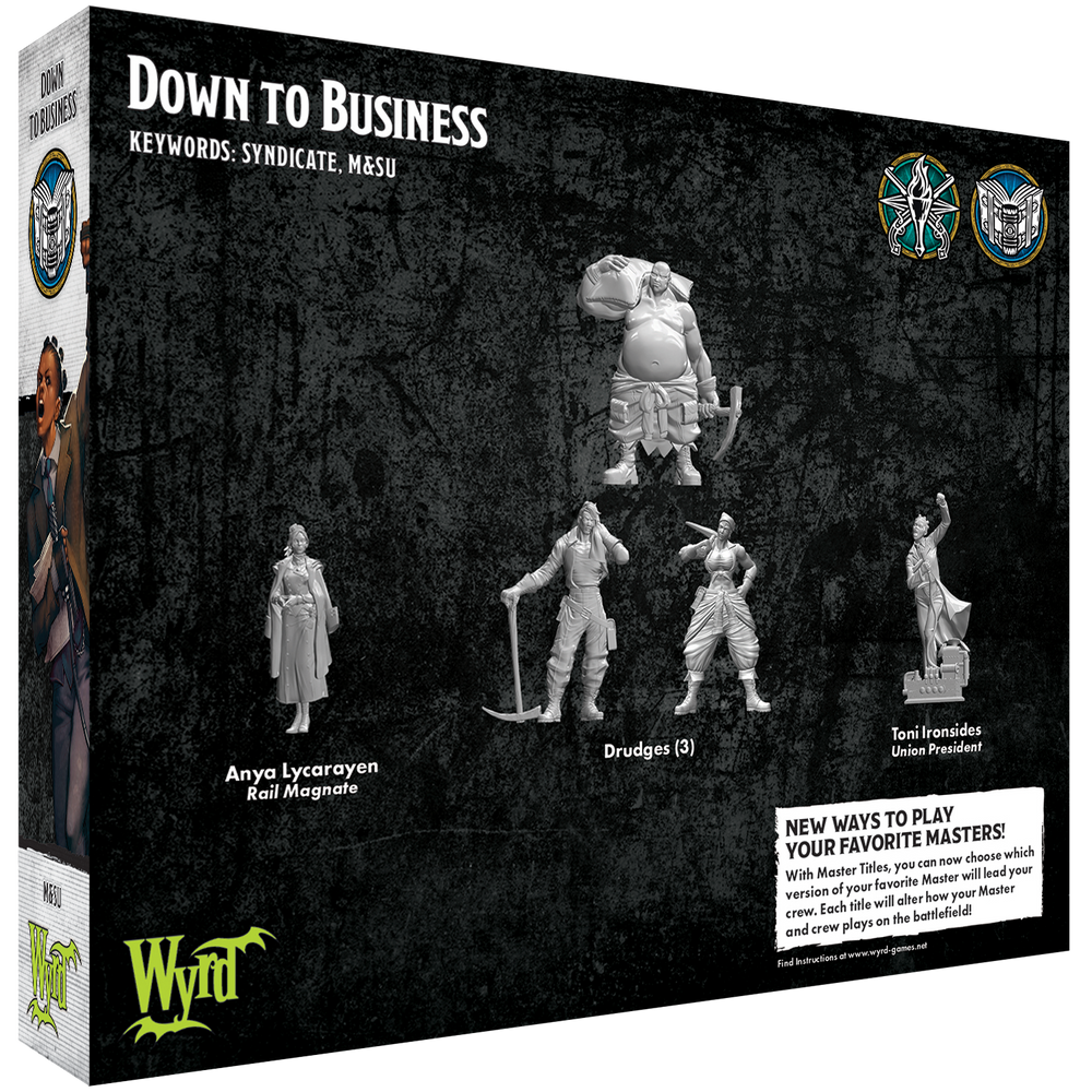 Down to Business - Wyrd Miniatures - Online Store