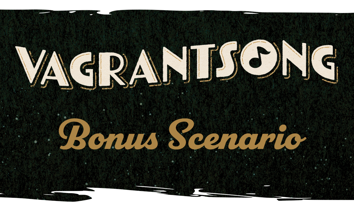 Vagrantsong Bonus Scenario - Wyrd Miniatures - Online Store